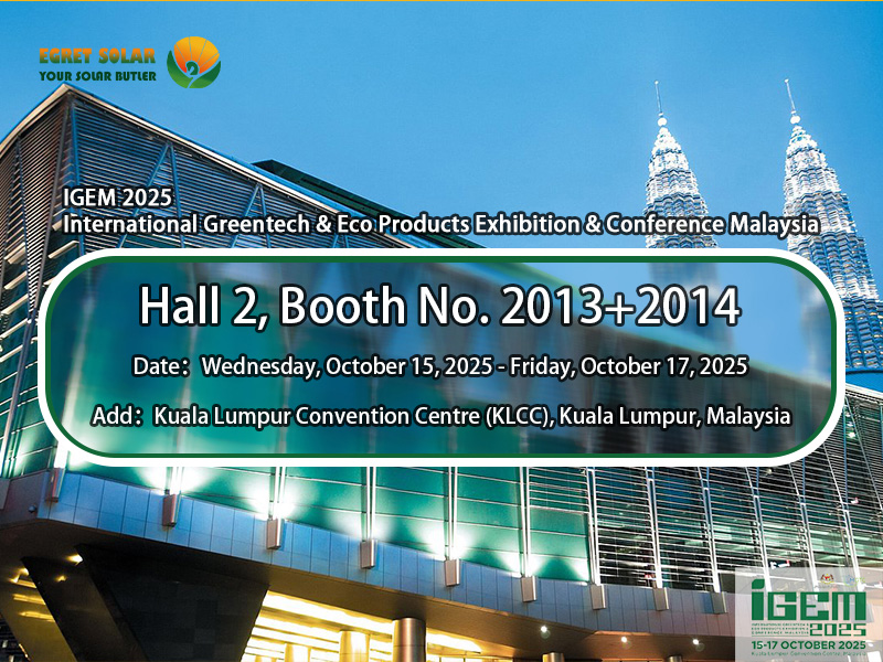 Galugarin ang one-stop na mga solusyon sa PV kasama ang Egret Solar sa ICEM2025 International Greentech & Eco Products Exhibition & Conference Malaysia